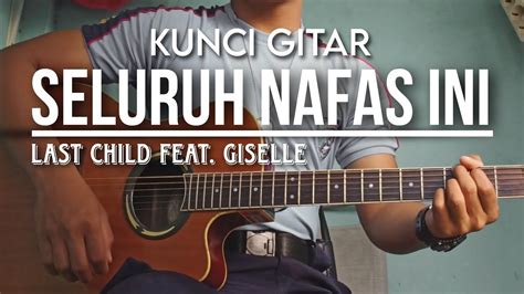 chord gitar last child feat giselle  Jumat, 13 November 2020 04:27 WIB